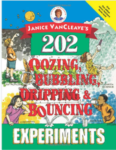 202 Oozing, Bubbling, Dripping &Bouncing Experiments
