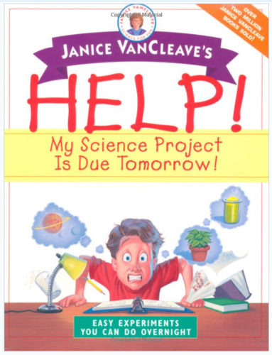 Help! My Science Project is Due Tomorrow